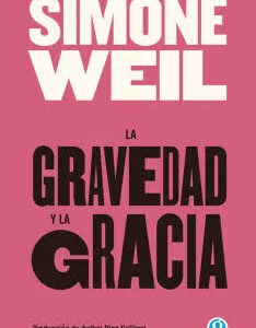 LA GRAVEDAD Y LA GRACIA