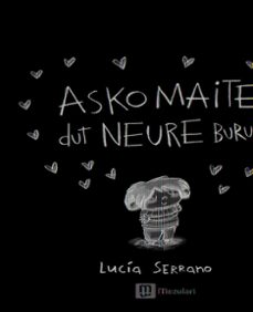 Asko maite dut neure burua