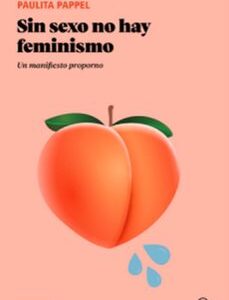 SIN SEXO NO HAY FEMINISMO