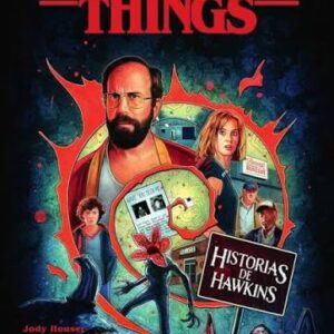 Stranger Things. Historias de Hawkins